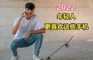 2022年新手机推荐（2023新机型即将上市）